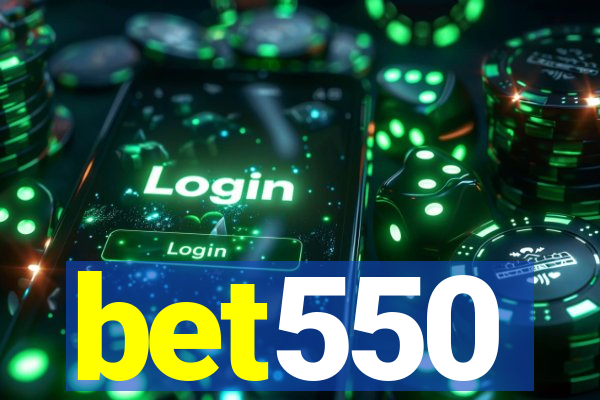 bet550