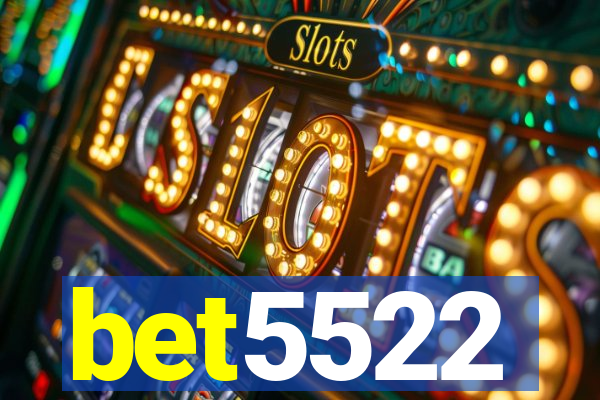 bet5522