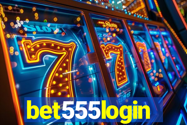 bet555login