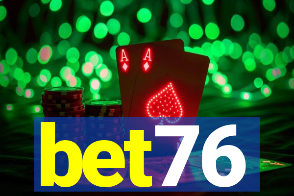 bet76