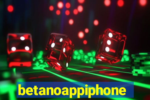 betanoappiphone