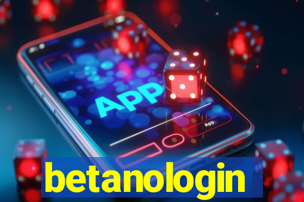 betanologin