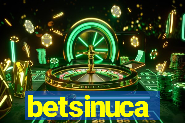 betsinuca