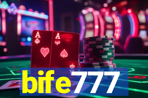 bife777