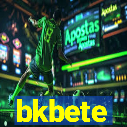 bkbete