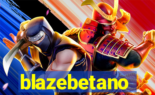 blazebetano