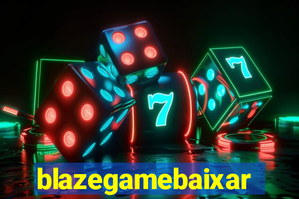 blazegamebaixar