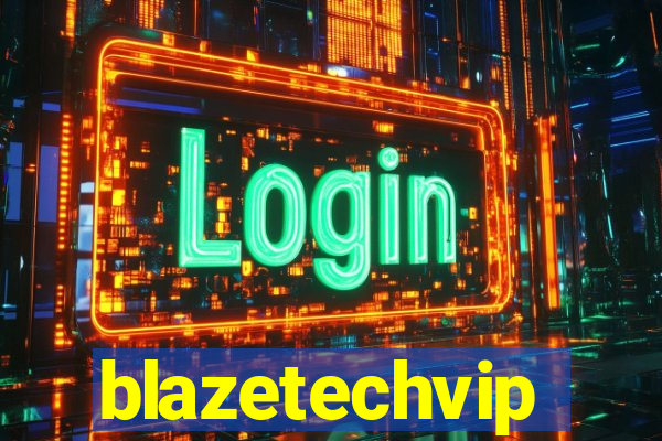 blazetechvip