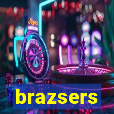 brazsers