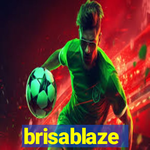 brisablaze