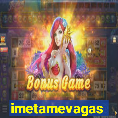 imetamevagas