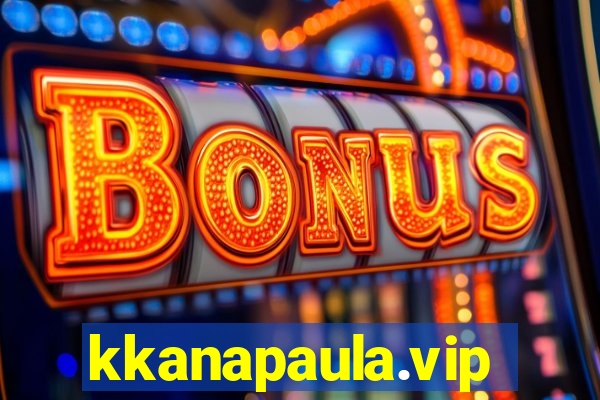 kkanapaula.vip