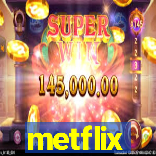 metflix