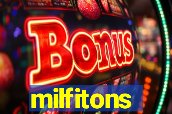 milfitons