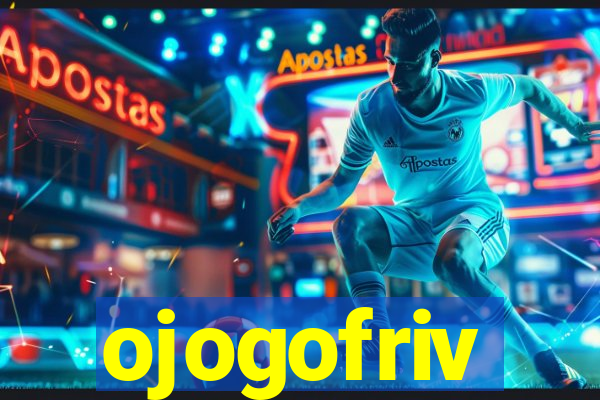 ojogofriv