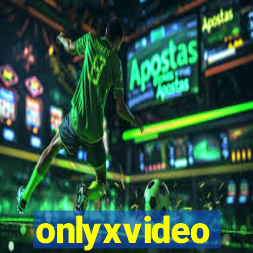 onlyxvideo