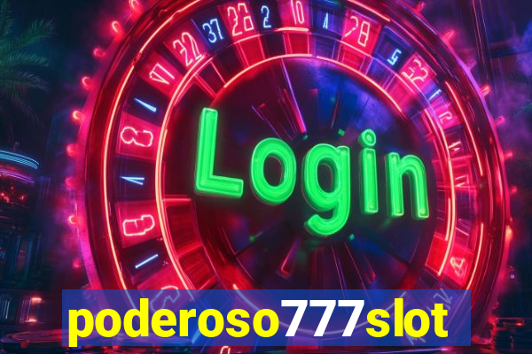 poderoso777slot