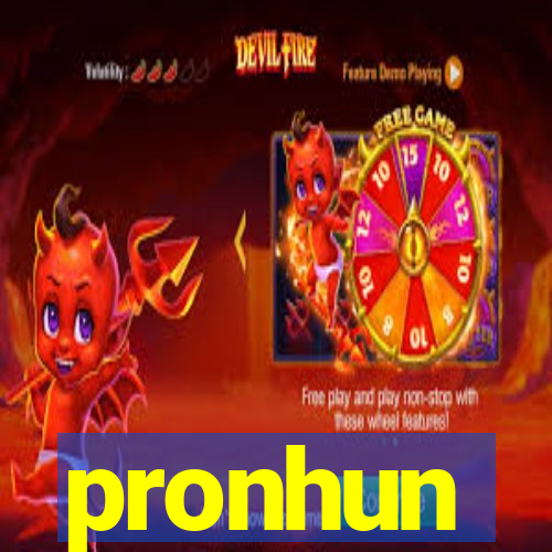 pronhun