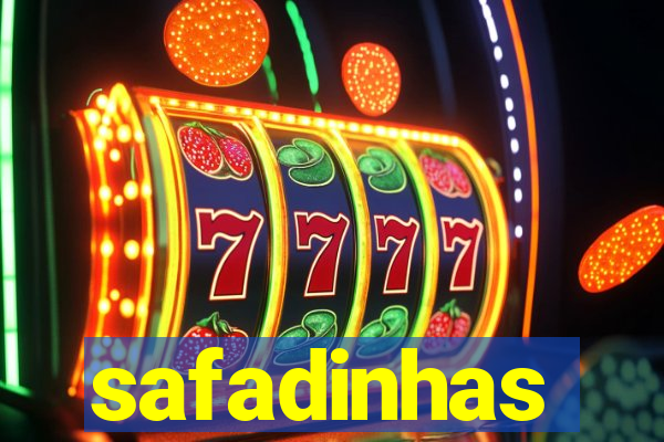 safadinhas