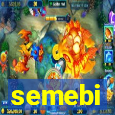 semebi