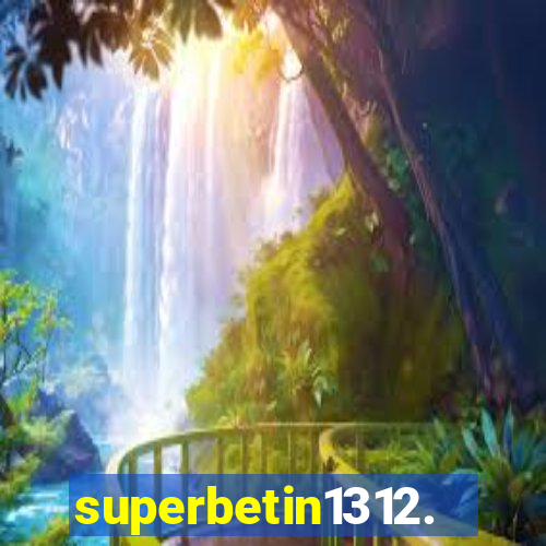 superbetin1312.com