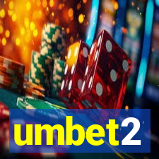 umbet2