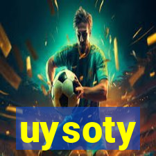 uysoty