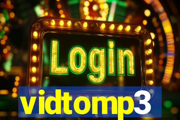 vidtomp3