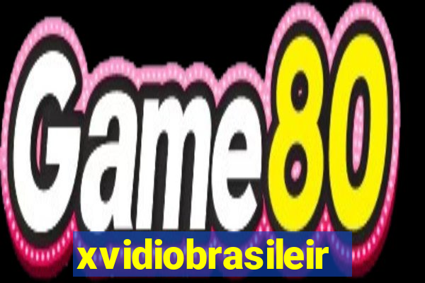 xvidiobrasileiro